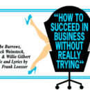 How To Succeed In Business Without Really Trying