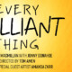 SPECIAL EVENT: EVERY BRILLIANT THING – Sept 13-15