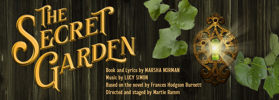 THE SECRET GARDEN – April 25 – May 4, 2025